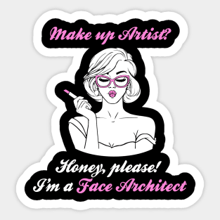 I'm A Face Architect Sticker